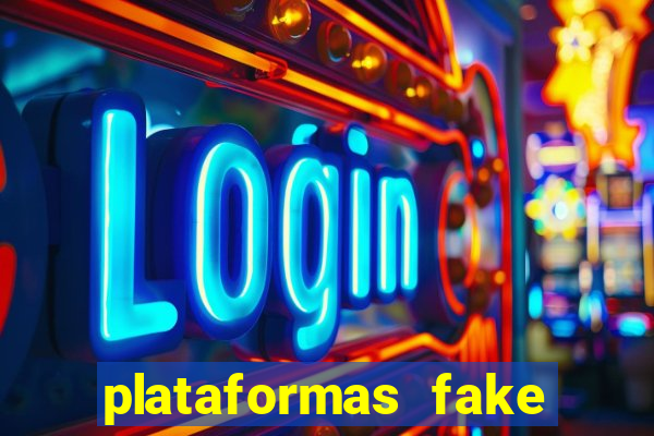 plataformas fake para brincar